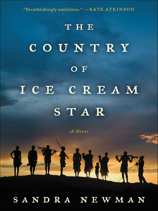 Title details for The Country of Ice Cream Star by Sandra Newman - Available